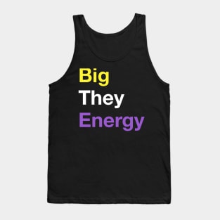 Big They Energy Tank Top